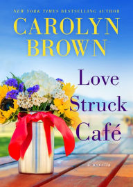 Title: Love Struck Café, Author: Carolyn Brown