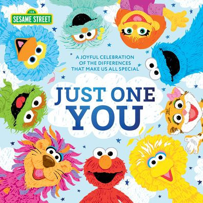 Just One You!: A joyful celebration of the differences that make us all special