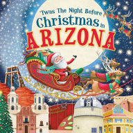 Title: 'Twas the Night Before Christmas in Arizona, Author: Jo Parry