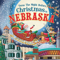 Title: 'Twas the Night Before Christmas in Nebraska, Author: Jo Parry