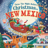 Title: 'Twas the Night Before Christmas in New Mexico, Author: Jo Parry