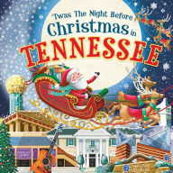 Title: 'Twas the Night Before Christmas in Tennessee, Author: Jo Parry