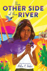 Title: The Other Side of the River, Author: Alda P. Dobbs