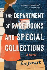 Title: The Department of Rare Books and Special Collections, Author: Eva Jurczyk