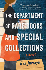 The Department of Rare Books and Special Collections: A Novel