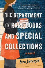 Title: The Department of Rare Books and Special Collections, Author: Eva Jurczyk