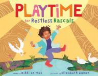 Title: Playtime for Restless Rascals, Author: Nikki Grimes
