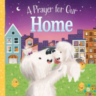 Title: A Prayer for Our Home, Author: Trevor McCurdie
