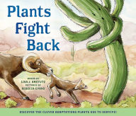 Title: Plants Fight Back, Author: Lisa Amstutz