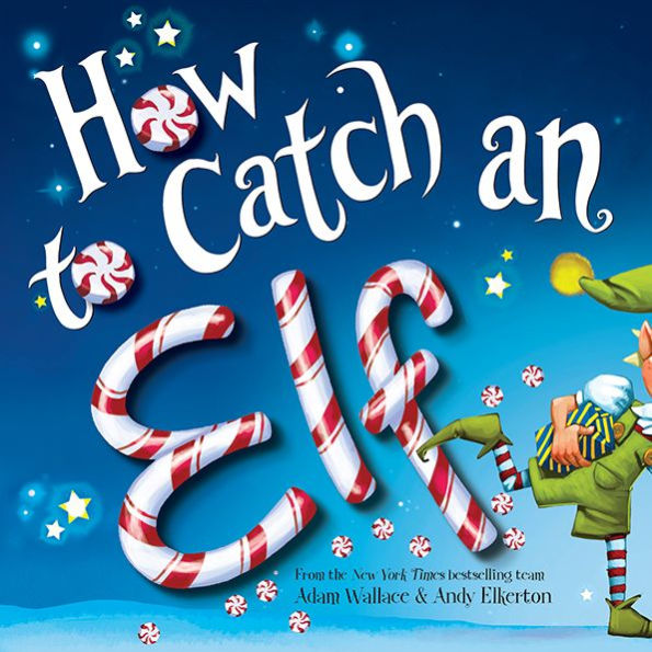 How to Catch an Elf (How to Catch... Series)