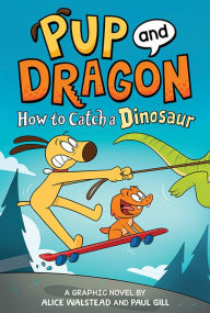 Download pdf free books How to Catch Graphic Novels: How to Catch a Dinosaur  (English literature) by Alice Walstead, Paul Gill