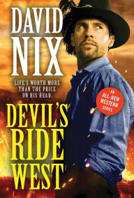 Title: Devil's Ride West, Author: David Nix