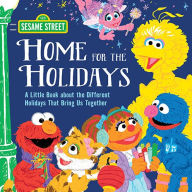 Free online textbooks for download Home for the Holidays: A Little Book about the Different Holidays That Bring Us Together 9781728240244 (English Edition)  by 