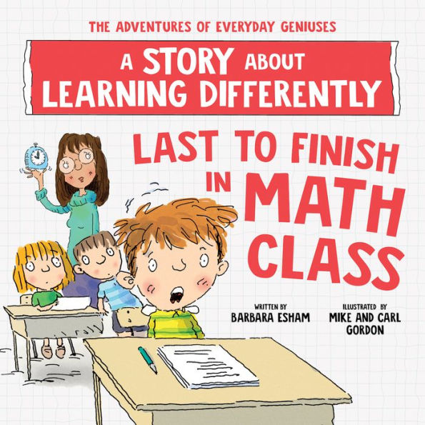 Last to Finish, A Story About the Smartest Boy in Math Class
