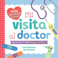 Title: Mi visita al doctor: My Doctor's Visit Bilingual Edition, Author: Cara Florance