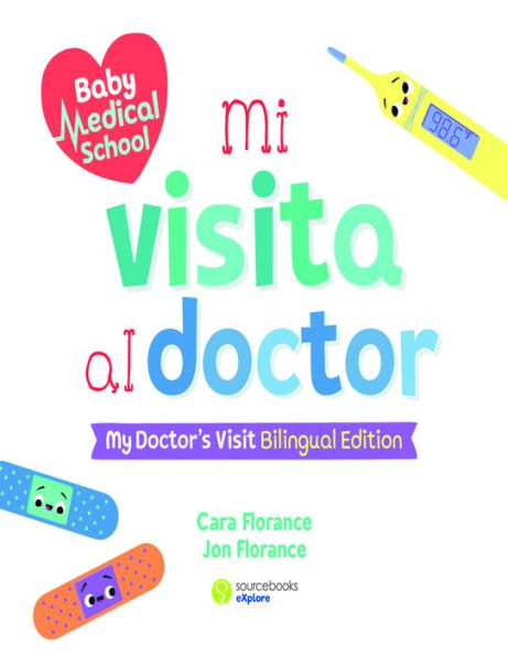 Mi visita al doctor: My Doctor's Visit Bilingual Edition