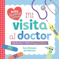 Title: Mi visita al doctor: My Doctor's Visit Bilingual Edition, Author: Cara Florance