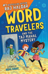 Title: Word Travelers and the Taj Mahal Mystery, Author: Raj Haldar