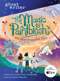 Title: The Magic Paintbrush and Other Enchanted Tales, Author: Henry Lien