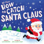 My First How to Catch Santa Claus