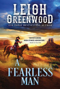 Title: A Fearless Man, Author: Leigh Greenwood
