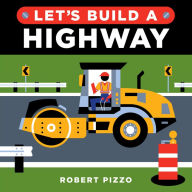 Title: Let's Build a Highway, Author: Robert Pizzo