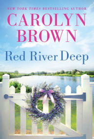 Title: Red River Deep, Author: Carolyn Brown