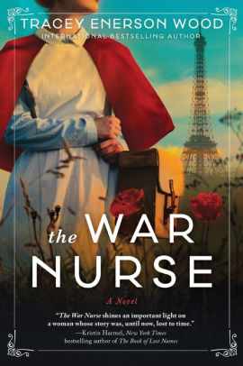 The War Nurse: A Novel