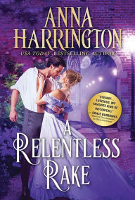 Text book downloads A Relentless Rake in English by Anna Harrington ePub