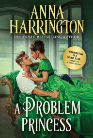 Title: A Problem Princess, Author: Anna Harrington