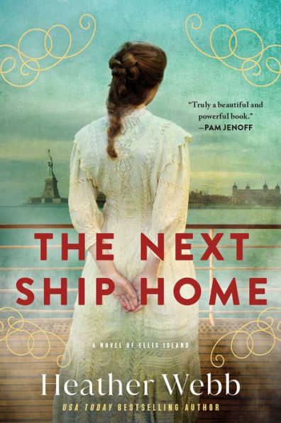 The Next Ship Home: A Novel of Ellis Island