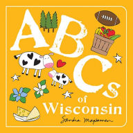 Title: ABCs of Wisconsin, Author: Sandra Magsamen