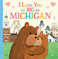 Title: I Love You as Big as Michigan, Author: Rose Rossner