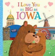 Title: I Love You as Big as Iowa, Author: Rose Rossner