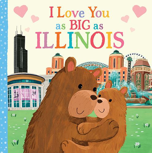 I Love You as Big as Illinois