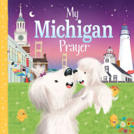 Title: My Michigan Prayer, Author: Trevor McCurdie