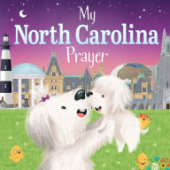 Title: My North Carolina Prayer, Author: Trevor McCurdie