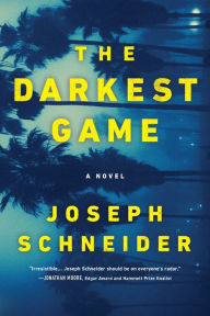 Title: The Darkest Game, Author: Joseph Schneider