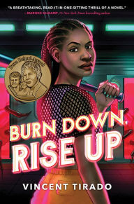 Title: Burn Down, Rise Up, Author: Vincent Tirado