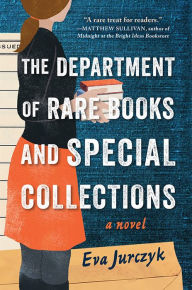 Title: The Department of Rare Books and Special Collections, Author: Eva Jurczyk