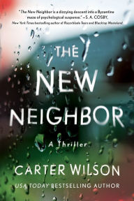 Ebook free download torrent search The New Neighbor: A Thriller by Carter Wilson 9781728247526 in English