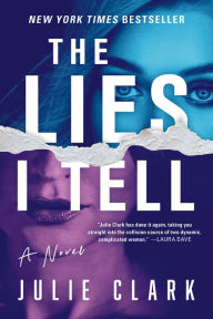 Title: The Lies I Tell, Author: Julie Clark