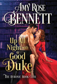 Epub books download english Up All Night with a Good Duke by Amy Rose Bennett 9781728248295 (English Edition) MOBI ePub