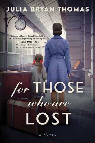 For Those Who Are Lost: A Novel