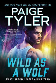 Free audio book downloads for mp3 players Wild As a Wolf by Paige Tyler, Paige Tyler MOBI RTF