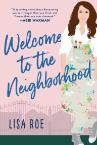 Title: Welcome to the Neighborhood, Author: Lisa Roe