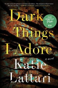 Title: Dark Things I Adore, Author: Katie Lattari