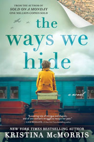 Free download audio books in italian The Ways We Hide 9781728249766 (English Edition) PDF by Kristina McMorris, Kristina McMorris