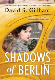 Title: Shadows of Berlin, Author: David R. Gillham