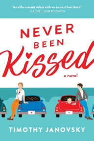 Free downloads books for kindle Never Been Kissed RTF MOBI by Timothy Janovsky 9781728250588
